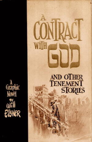 The cover to the first trade paperback edition of A Contract with God by Will Eisner, published by Baronet Books in 1978 (Image via Wikimedia Commons)